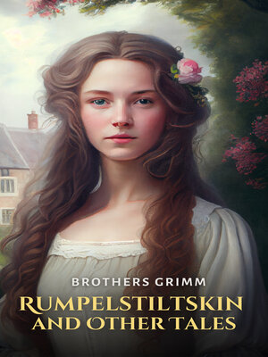 cover image of Rumpelstiltskin and Other Tales